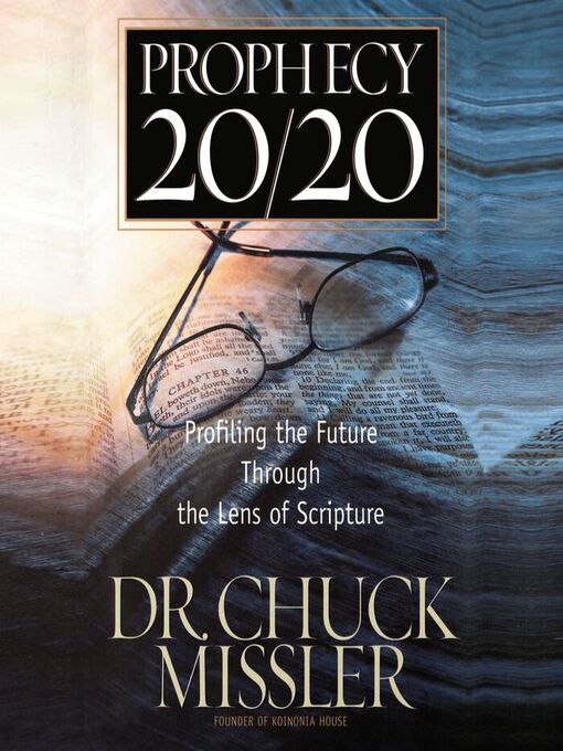 Title details for Prophecy 20/20 by Chuck Missler - Wait list